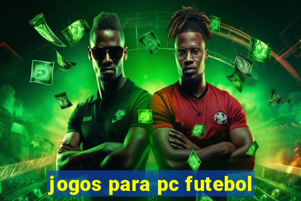 jogos para pc futebol